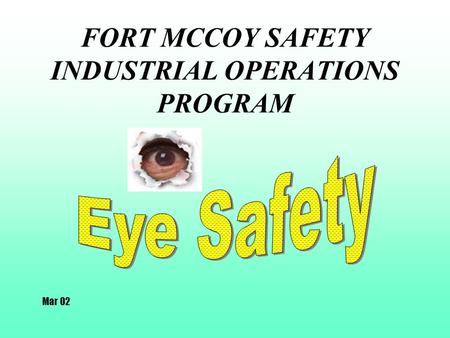 FORT MCCOY SAFETY INDUSTRIAL OPERATIONS PROGRAM Mar 02.