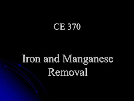 Iron and Manganese Removal