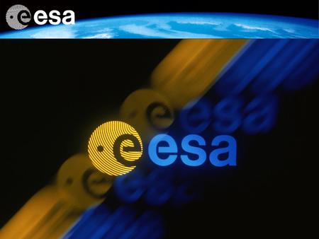 EUROPE IN SPACE ESA IN BRIEF Europe, seen by Envisat.