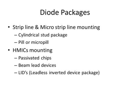 Diode Packages Strip line & Micro strip line mounting HMICs mounting