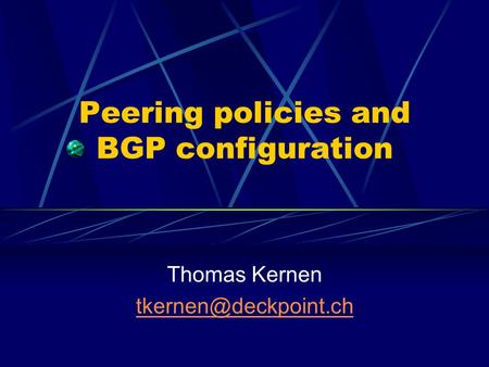 Peering policies and BGP configuration