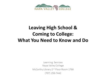 Leaving High School & Coming to College: What You Need to Know and Do