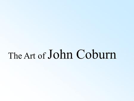 The Art of John Coburn.