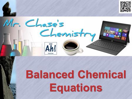 Balanced Chemical Equations. Conservation of Matter Matter can neither be created nor destroyed by any physical or chemical change. Atoms that start a.