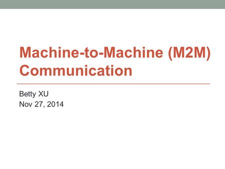 Machine-to-Machine (M2M) Communication