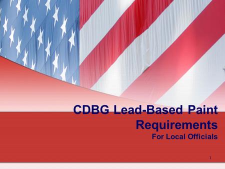 1 CDBG Lead-Based Paint Requirements For Local Officials.