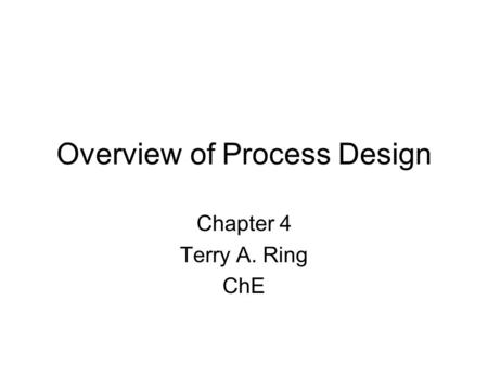 Overview of Process Design