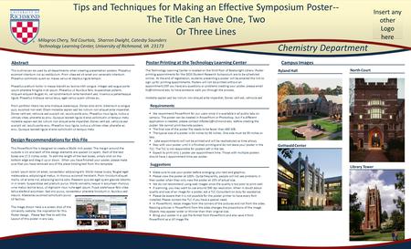 Tips and Techniques for Making an Effective Symposium Poster-- The Title Can Have One, Two Or Three Lines Insert any other Logo here Milagros Chery, Ted.