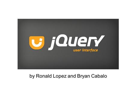By Ronald Lopez and Bryan Cabalo. Outline jQuery UI overview Animation and special effects Themable widgets Versions and browser compatibility jQuery.