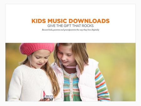 Kid’s Music Downloads Kids of today are interested in digital media as much as their parents, making Kid's Music Download Cards the perfect promotion.