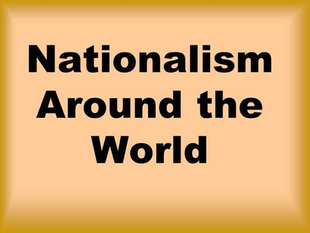 Nationalism Around the World. Nationalism in the Middle East.