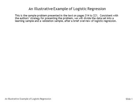 An Illustrative Example of Logistic Regression