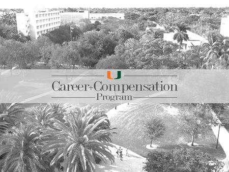 Career + Compensation Program?