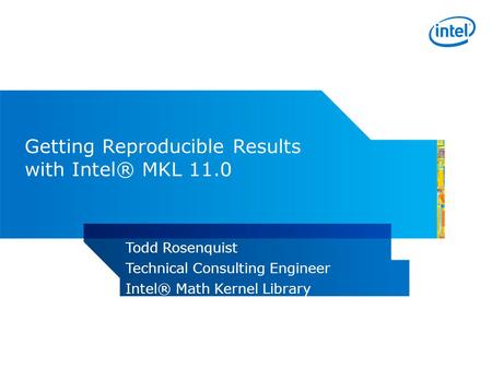 Getting Reproducible Results with Intel® MKL 11.0