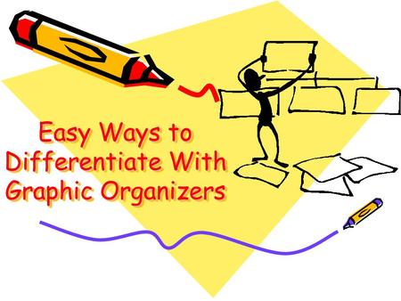 Easy Ways to Differentiate With Graphic Organizers