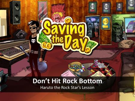 Don’t Hit Rock Bottom Haruto the Rock Star’s Lesson.