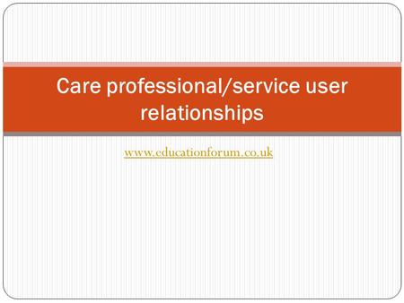 Care professional/service user relationships