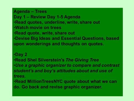 Agenda – Trees Day 1 – Review Day 1-5 Agenda