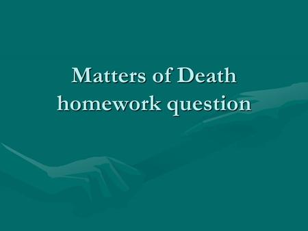 Matters of Death homework question. The past paper question ! (a) (i) Why do some people try to commit suicide? (3 marks)(a) (i) Why do some people try.