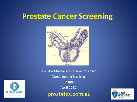 Prostate Cancer Screening Assistant Professor Charles Chabert Men’s health Seminar Ballina April 2011 prostates.com.au.