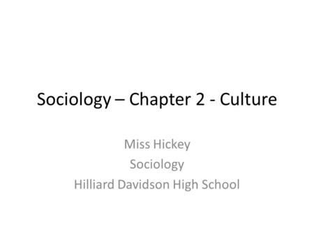 Sociology – Chapter 2 - Culture