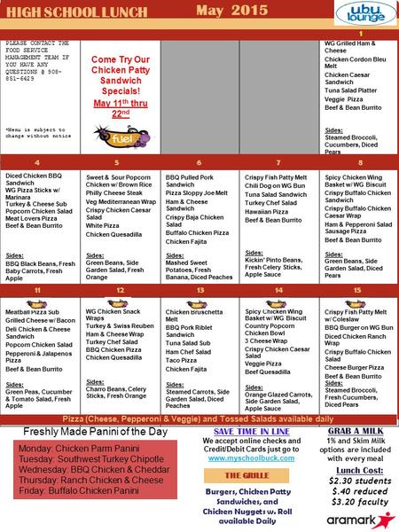 PLEASE CONTACT THE FOOD SERVICE MANAGEMENT TEAM IF YOU HAVE ANY 908- 851-6429 *Menu is subject to change without notice Come Try Our Chicken.