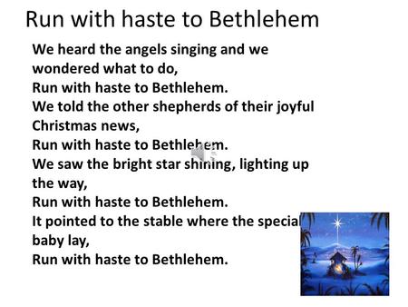 Run with haste to Bethlehem