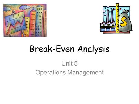 Unit 5 Operations Management