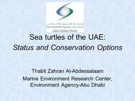 Sea turtles of the UAE: Status and Conservation Options