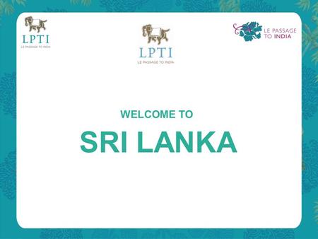 WELCOME TO SRI LANKA.