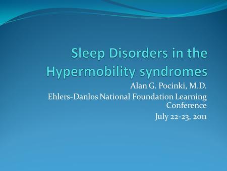 Sleep Disorders in the Hypermobility syndromes