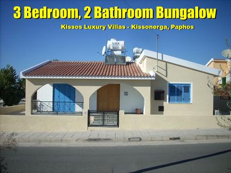 3 Bedroom, 2 Bathroom Bungalow Kissos Luxury Villas - Kissonerga, Paphos 3 Bedroom, 2 Bathroom Bungalow Kissos Luxury Villas - Kissonerga, Paphos.