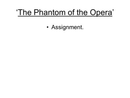 ‘The Phantom of the Opera’