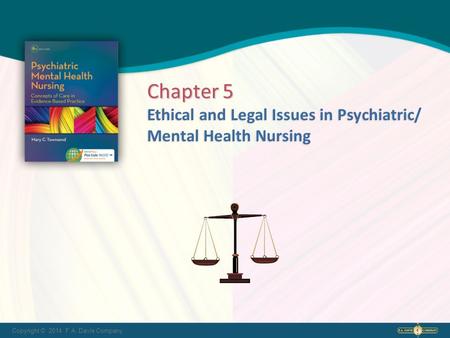 Ethical and Legal Issues in Psychiatric/ Mental Health Nursing