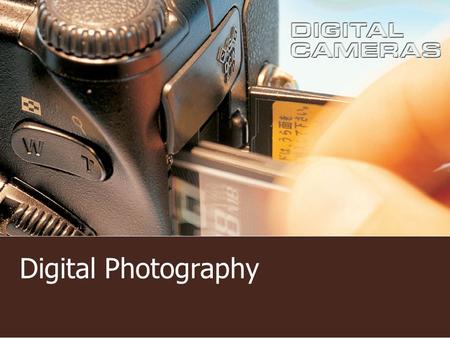 Digital Photography. Introduction: The old saying goes, “A picture is worth a thousand words.” Seeing an image can be more exciting then reading a news.