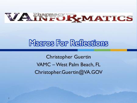 Christopher Guertin VAMC – West Palm Beach, FL 1.