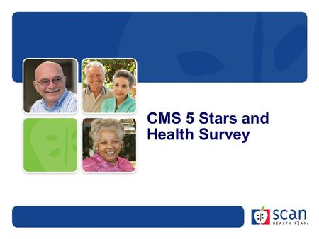 CMS 5 Stars and Health Survey 1. What are the CMS Stars? CMS created the Five-Star Quality Rating System for Medicare Advantage plans to compare Medicare.
