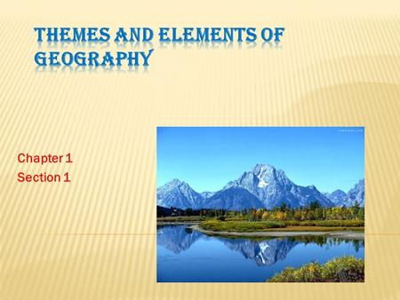 Themes and Elements of Geography