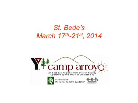 St. Bede’s March 17th-21st, 2014.