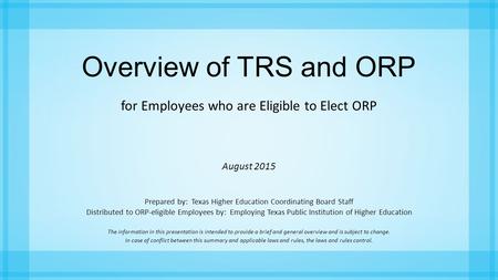 Overview of TRS and ORP for Employees who are Eligible to Elect ORP