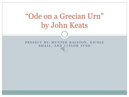 “Ode on a Grecian Urn” by John Keats