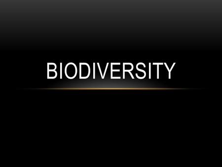 Biodiversity.