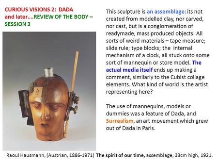 CURIOUS VISIONS 2: DADA and later….REVIEW OF THE BODY – SESSION 3