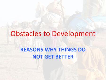 Obstacles to Development