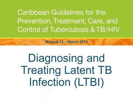Diagnosing and Treating Latent TB Infection (LTBI)