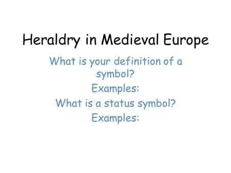 Heraldry in Medieval Europe