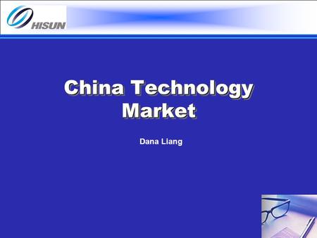 China Technology Market Dana Liang. Contents Telecom / Wireless Financial Institutions.