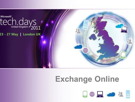 Exchange Online. Objective Capabilities of Exchange Online How to migrate to Exchange Online Sign up for Office 365 BETA.