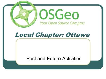 Local Chapter: Ottawa Past and Future Activities.