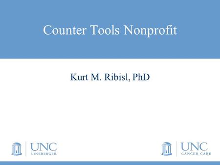 Counter Tools Nonprofit Kurt M. Ribisl, PhD. Contributors.